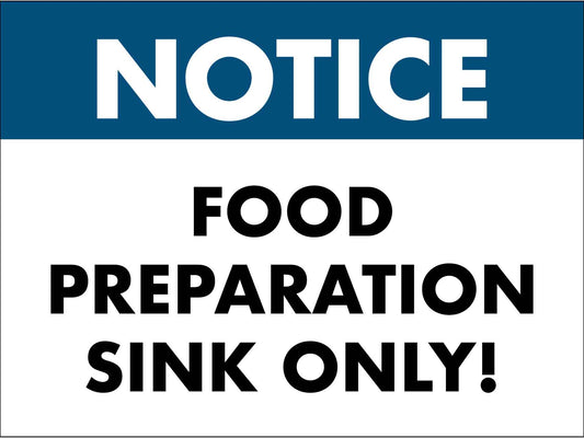 Notice Food Preparation Sink Only Sign - New Signs