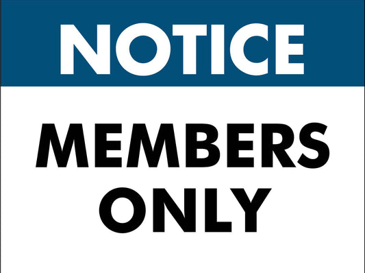 Notice Members Only Sign - New Signs