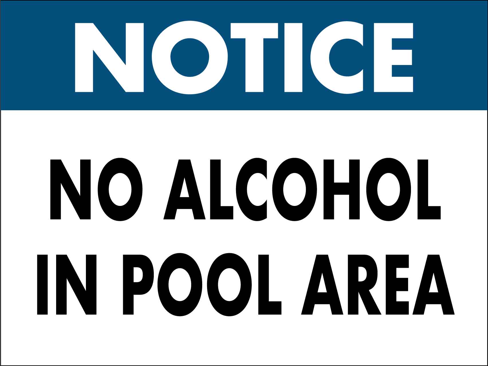 Notice No Alcohol In Pool Area Sign - New Signs