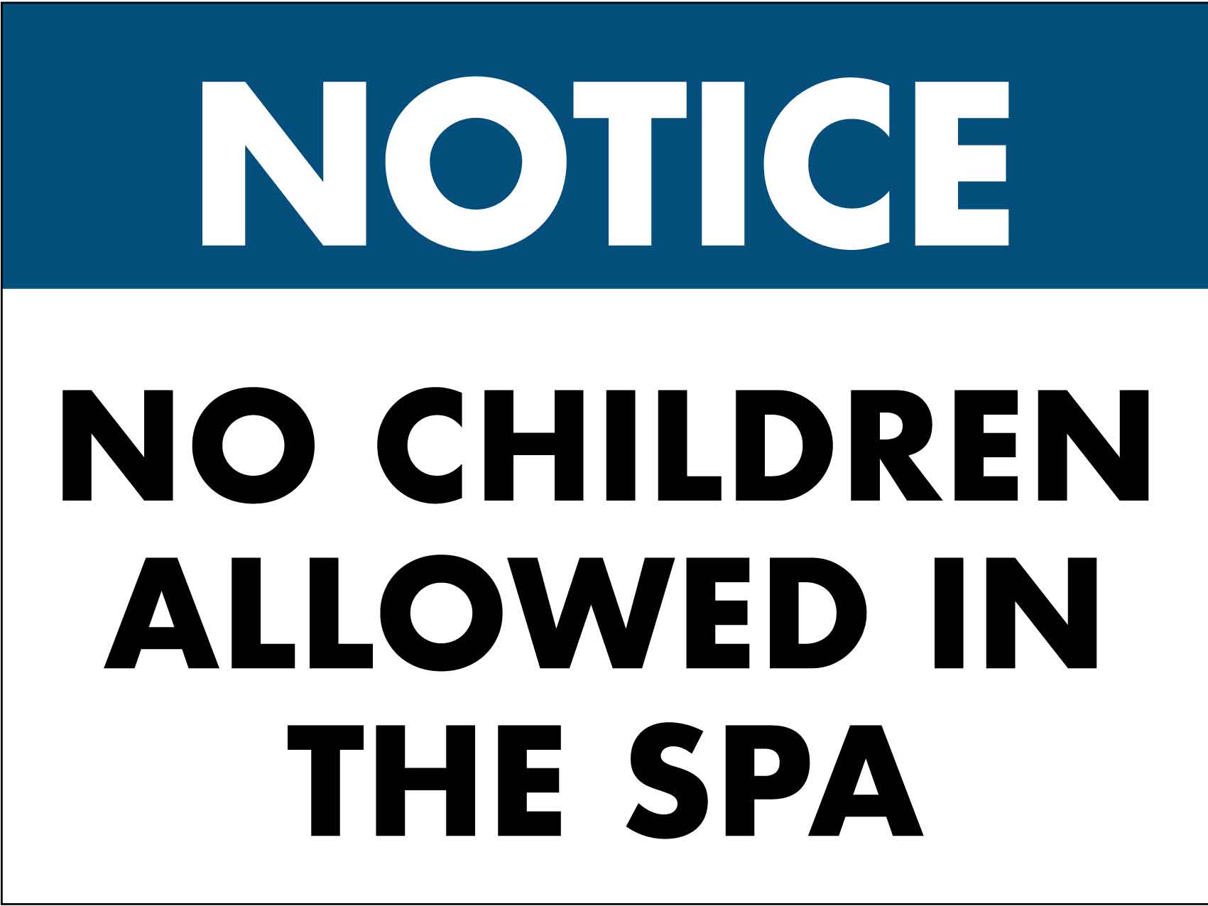 Notice No Children Allowed in the Spa Sign - New Signs