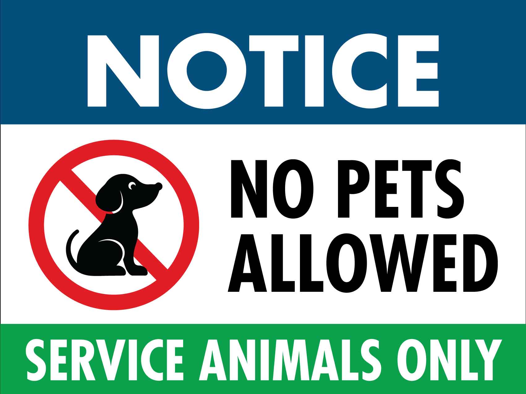 Notice No Pets Allowed Service Animals Only Sign – New Signs