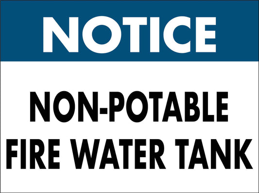 Notice Non - Potable Fire Water Tank - New Signs