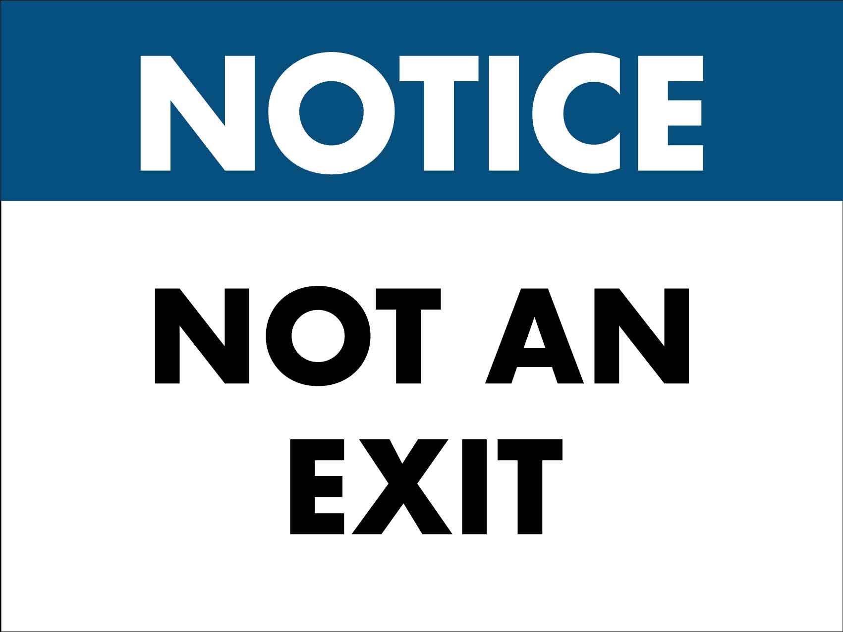 Notice Not An Exit Sign - New Signs