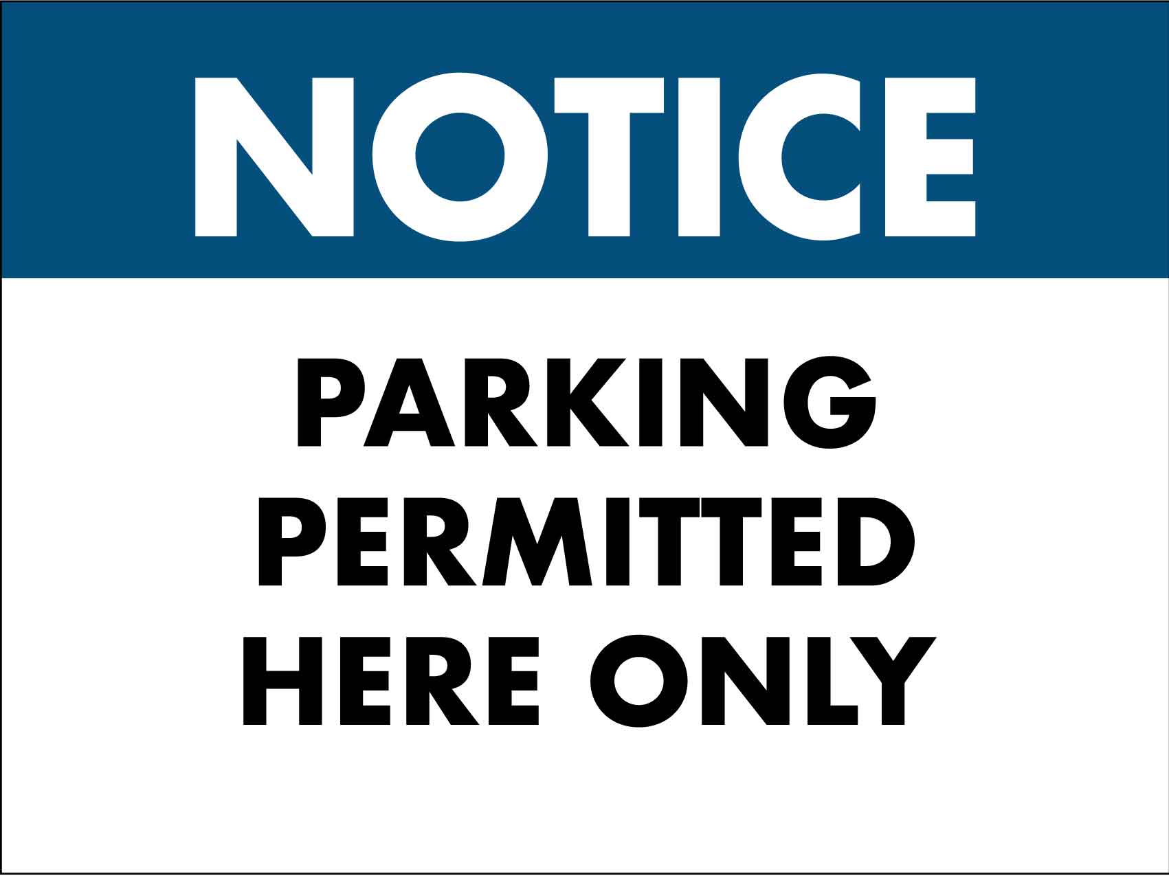 Notice Parking Permitted Sign - New Signs
