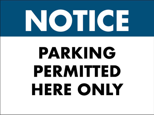 Notice Parking Permitted Sign - New Signs