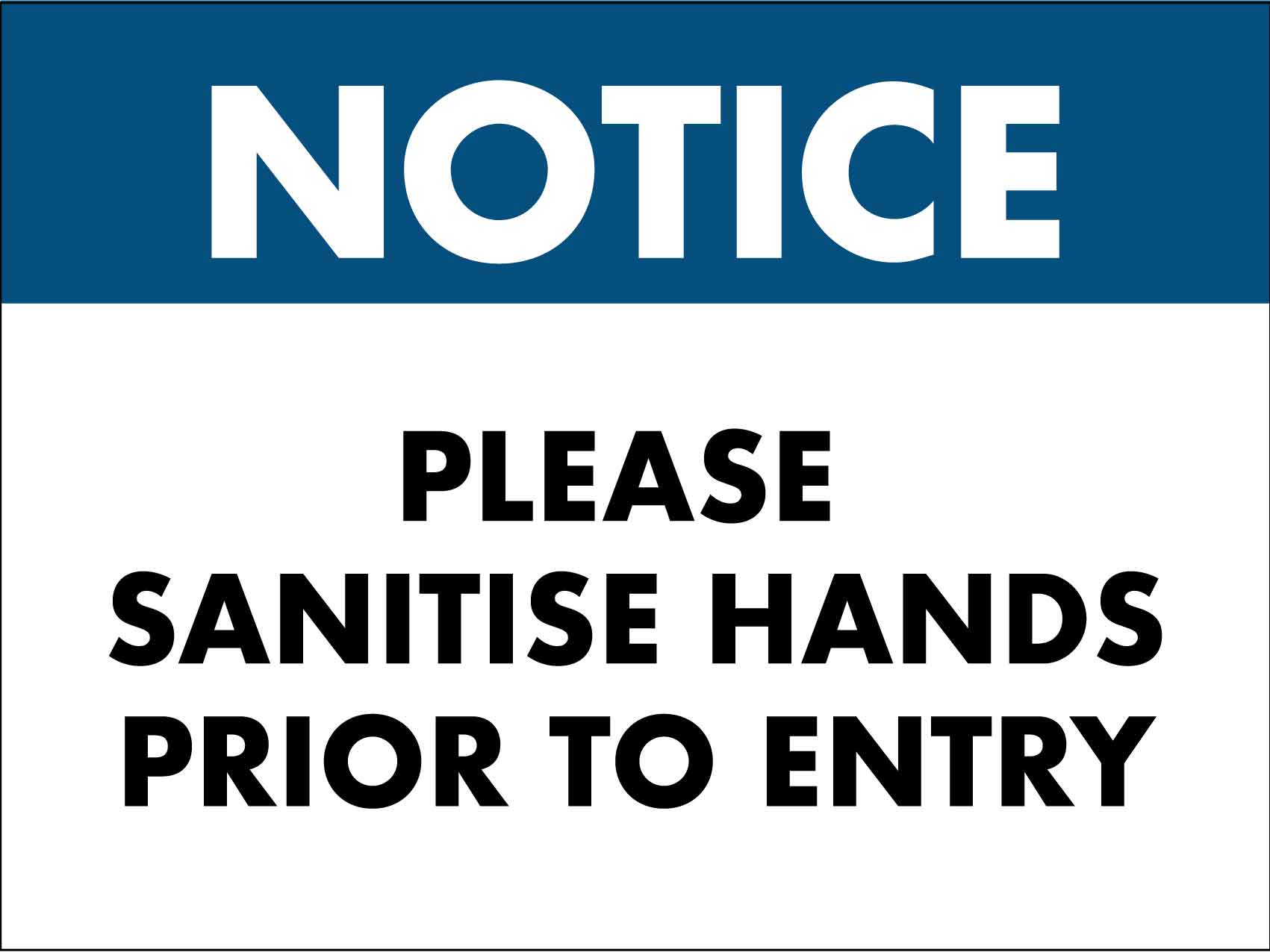 Notice Please Sanitise Hands Prior To Entry Sign - New Signs