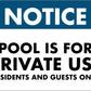 Notice Pool Is For Private Use Sign - New Signs