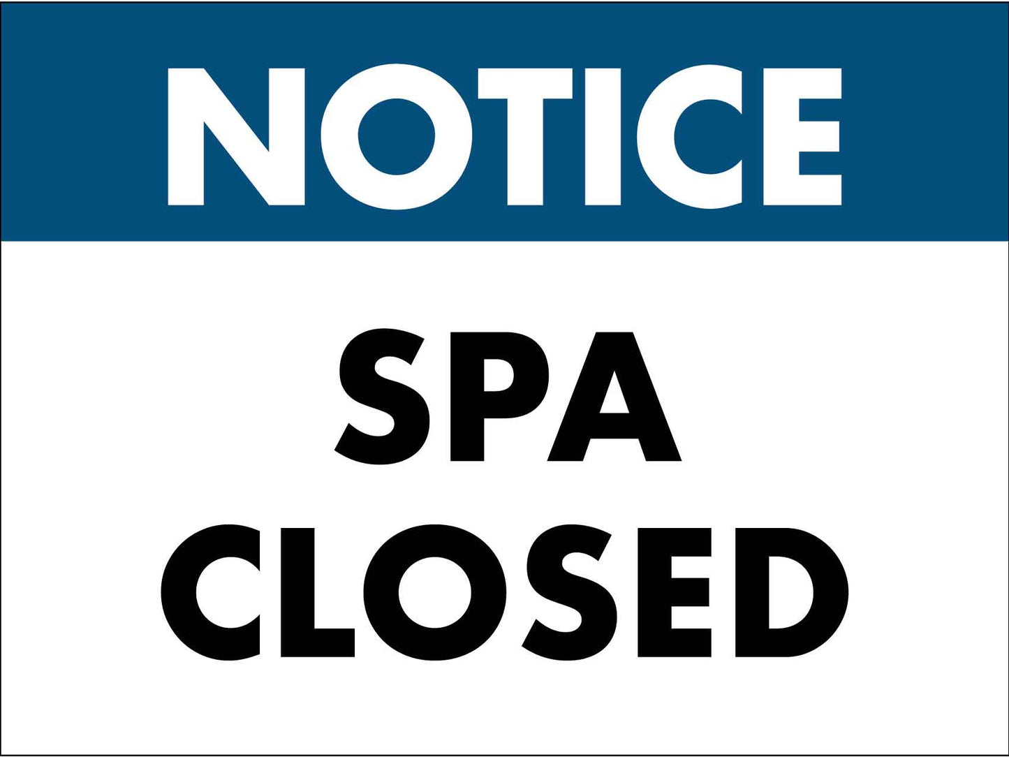 Notice Spa Closed Sign - New Signs