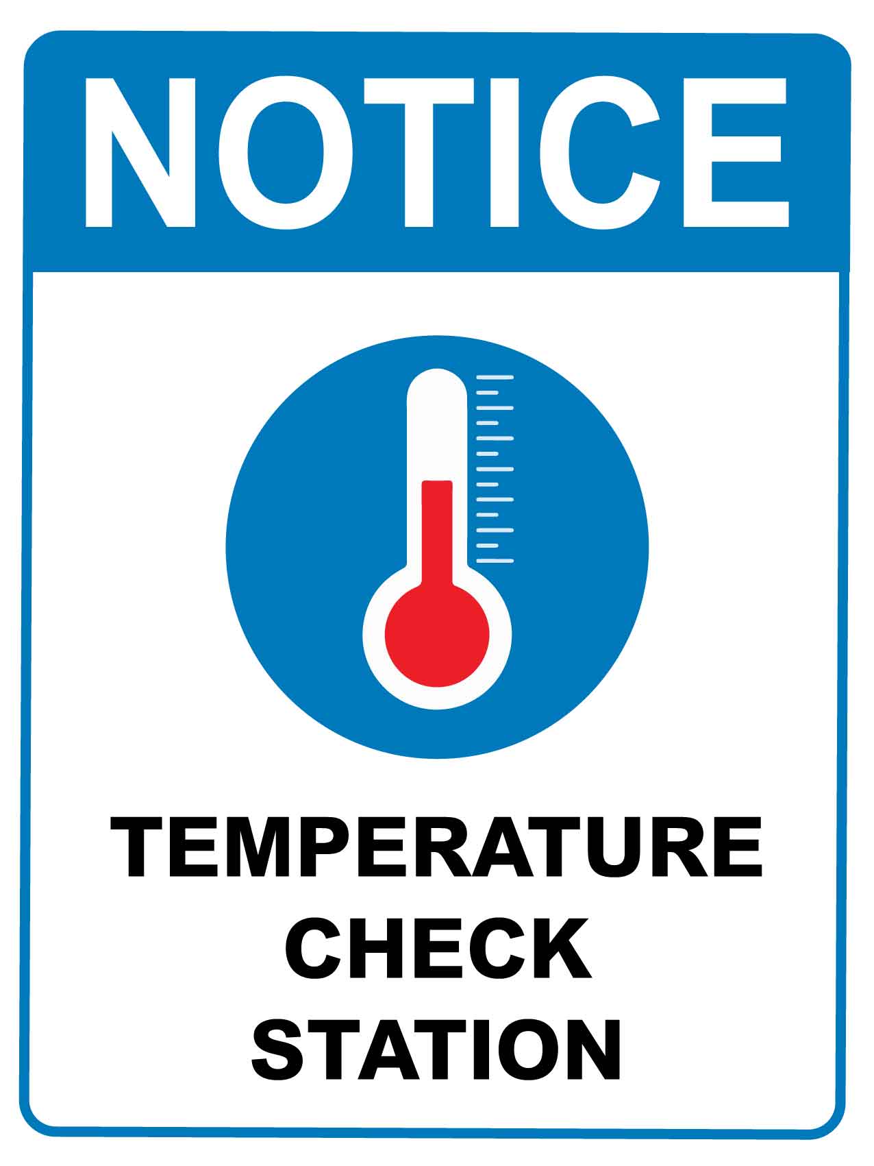 Notice Temperature Check Station Blue Sign - New Signs