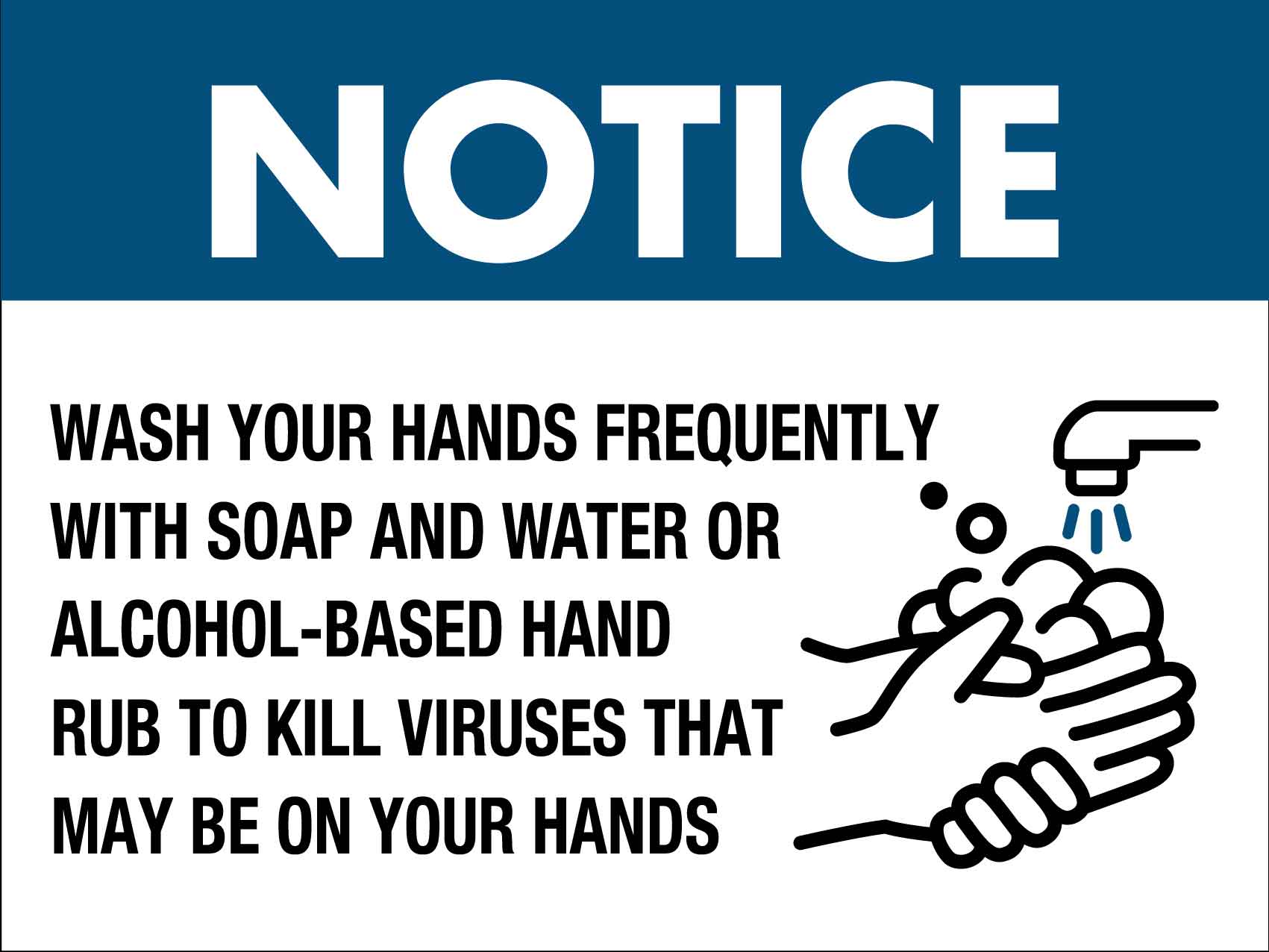 Notice Wash Your Hands Frequently With Soap And Water Sign - New Signs
