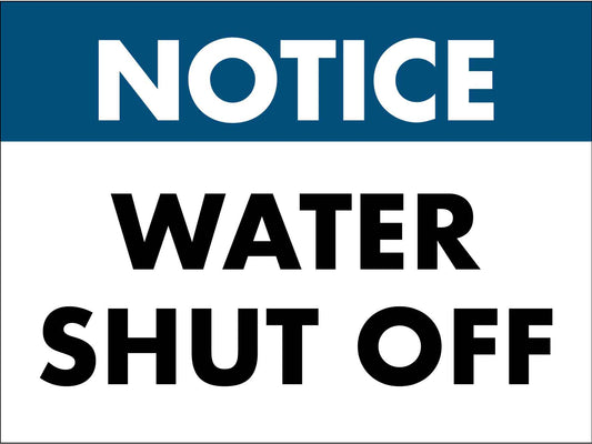 Notice Water Shut Off Sign - New Signs