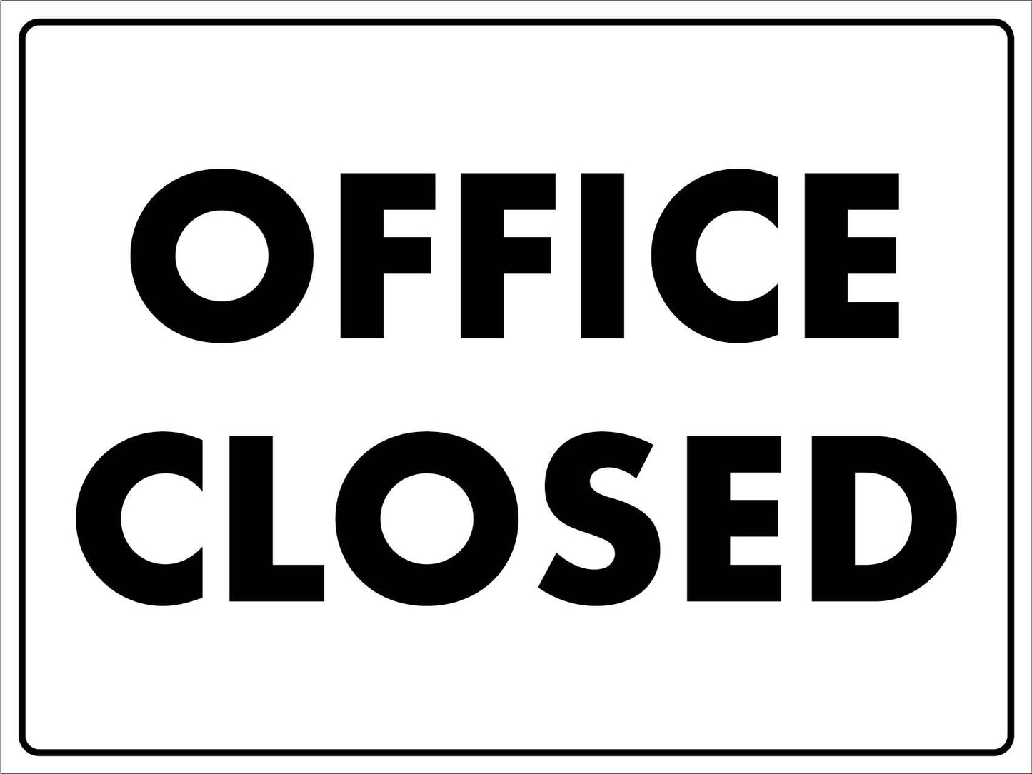Office Closed Sign - New Signs