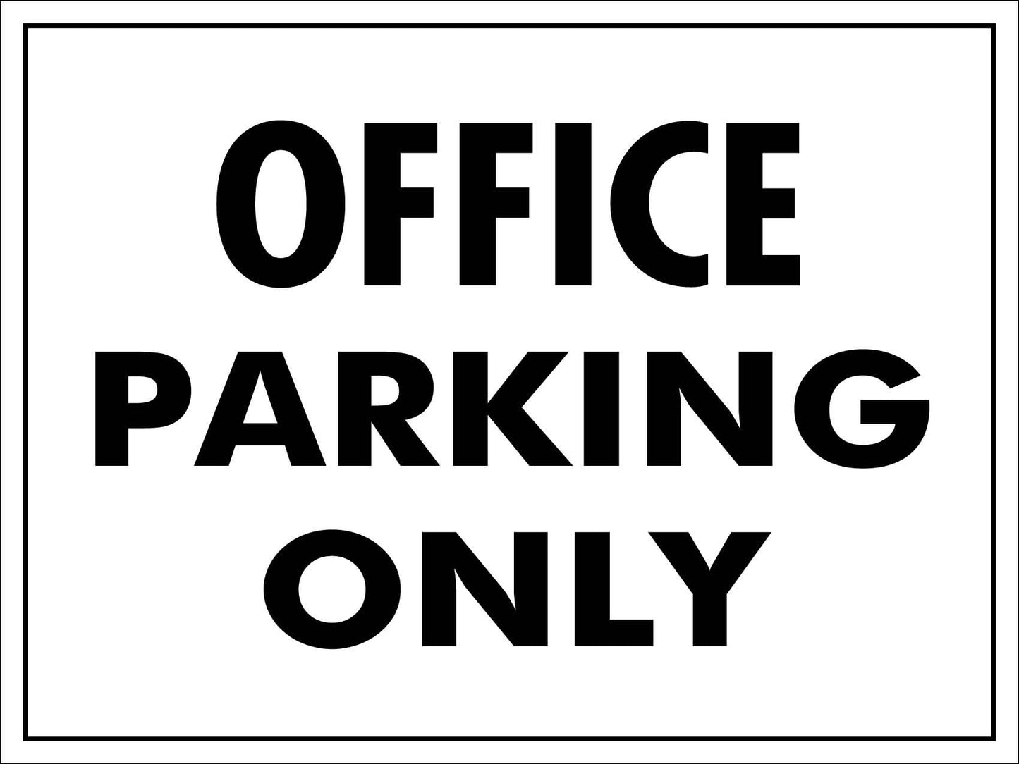 Office Parking Only Sign - New Signs