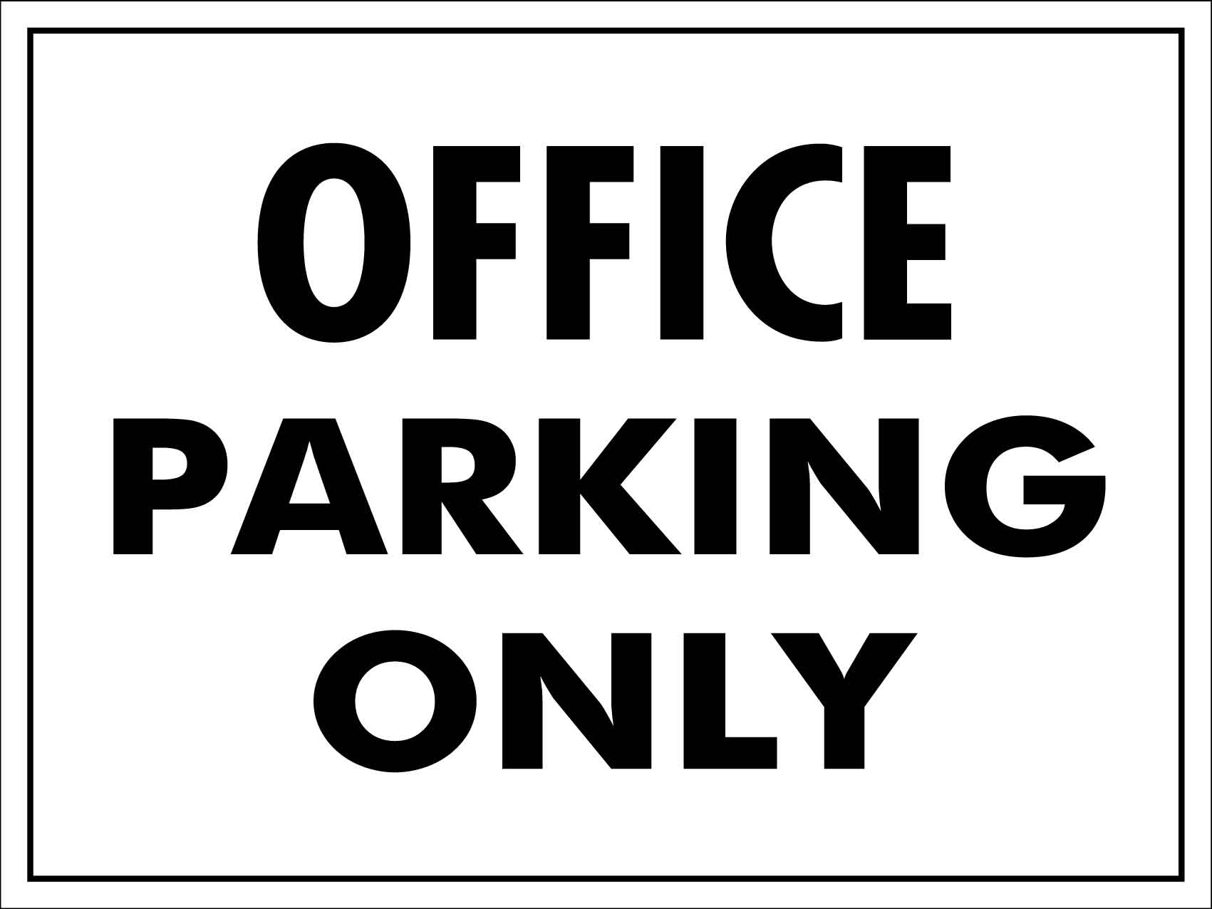 Office Parking Only Sign - New Signs