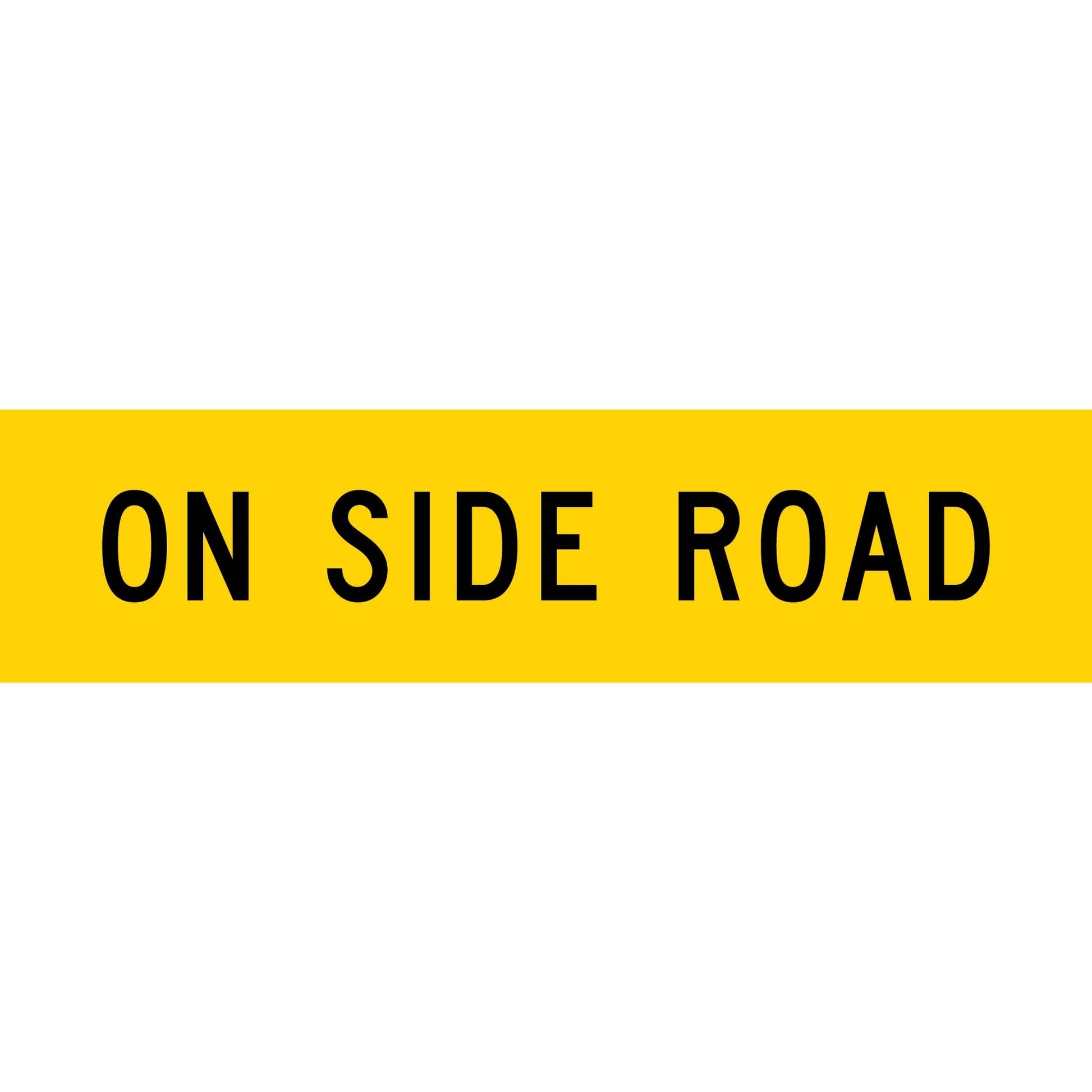 On Side Road Long Skinny Multi Message Traffic Sign - New Signs