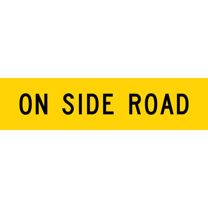 On Side Road Long Skinny Multi Message Traffic Sign - New Signs