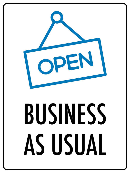 Open Business as Usual Sign - New Signs