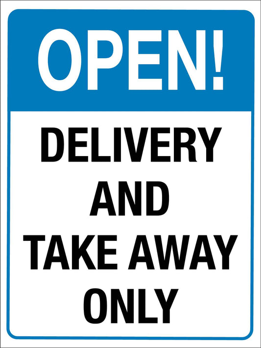 Open Delivery and Take Away Only Sign - New Signs