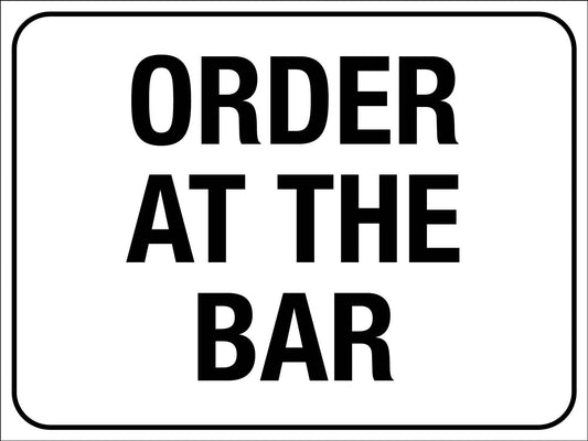 Order At The Bar Sign - New Signs