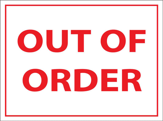 Out Of Order Sign - New Signs