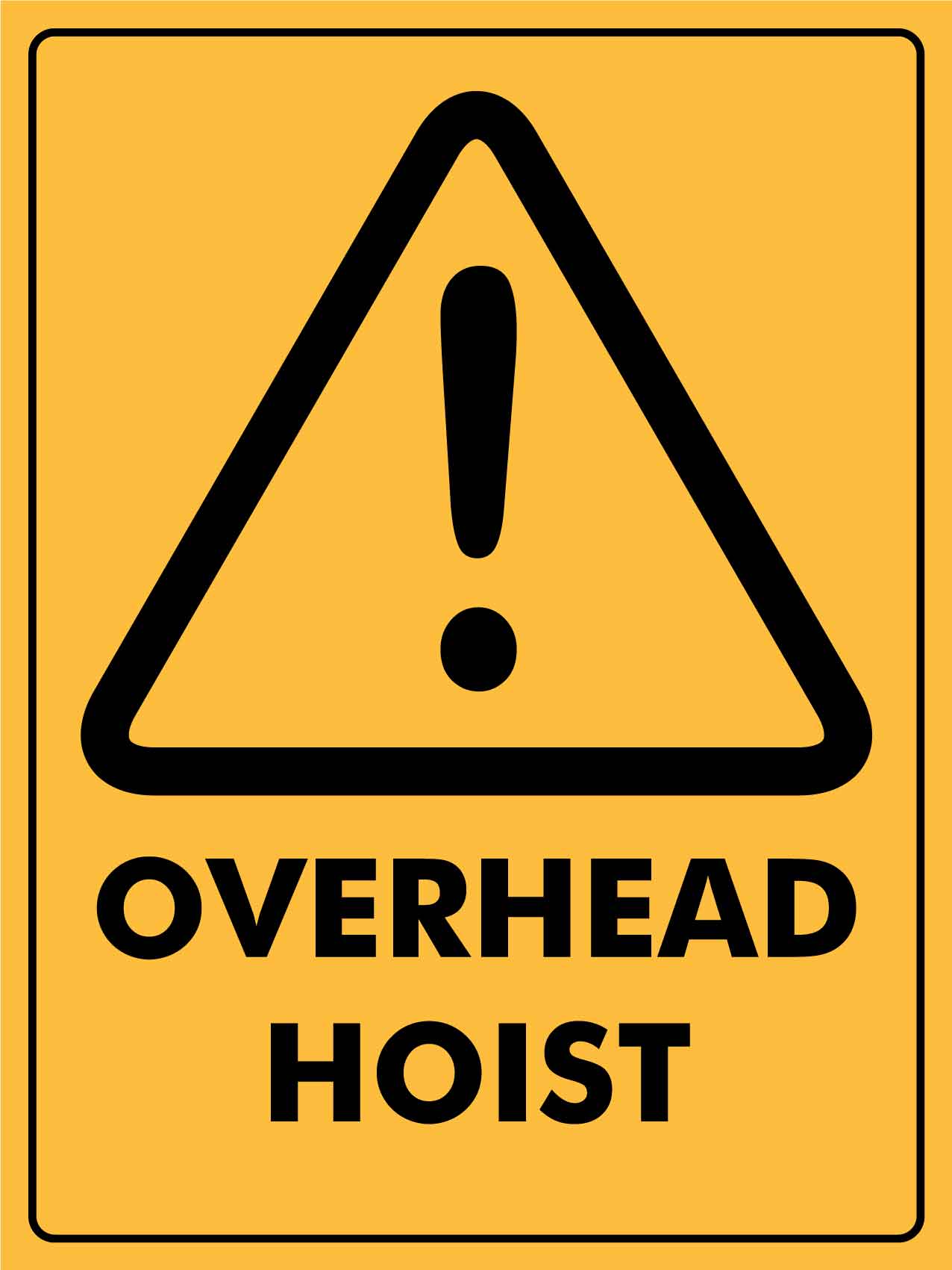 Overhead Hoist Sign - New Signs