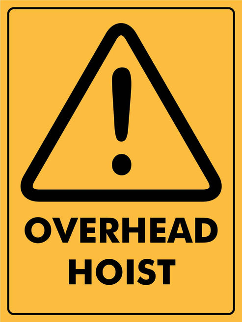 Overhead Hoist Sign – New Signs