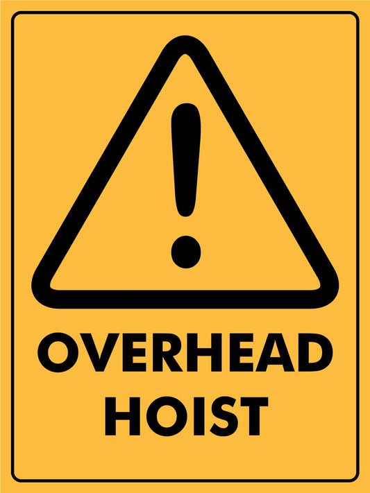Overhead Hoist Sign - New Signs