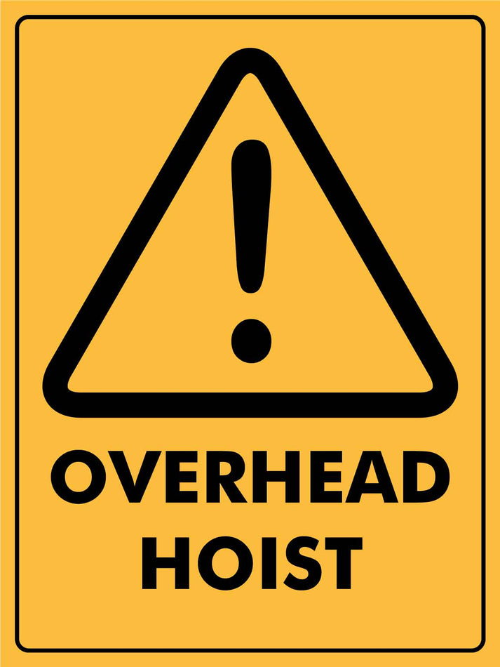 Overhead Hoist Sign – New Signs