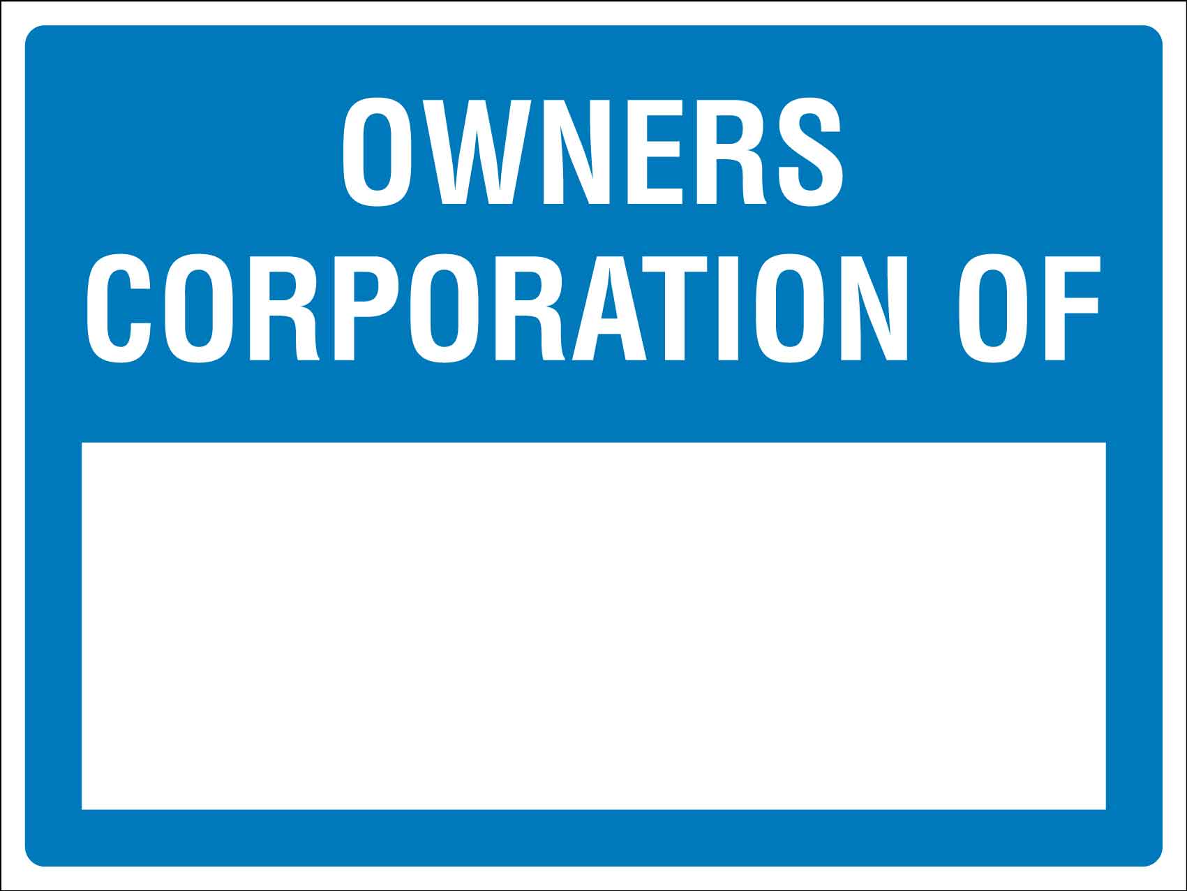 Owners Corporation Of Sign - New Signs