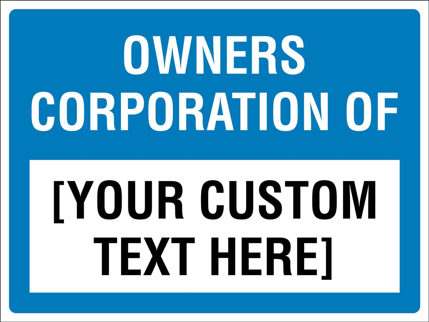 Owners Corporation Of Sign - New Signs