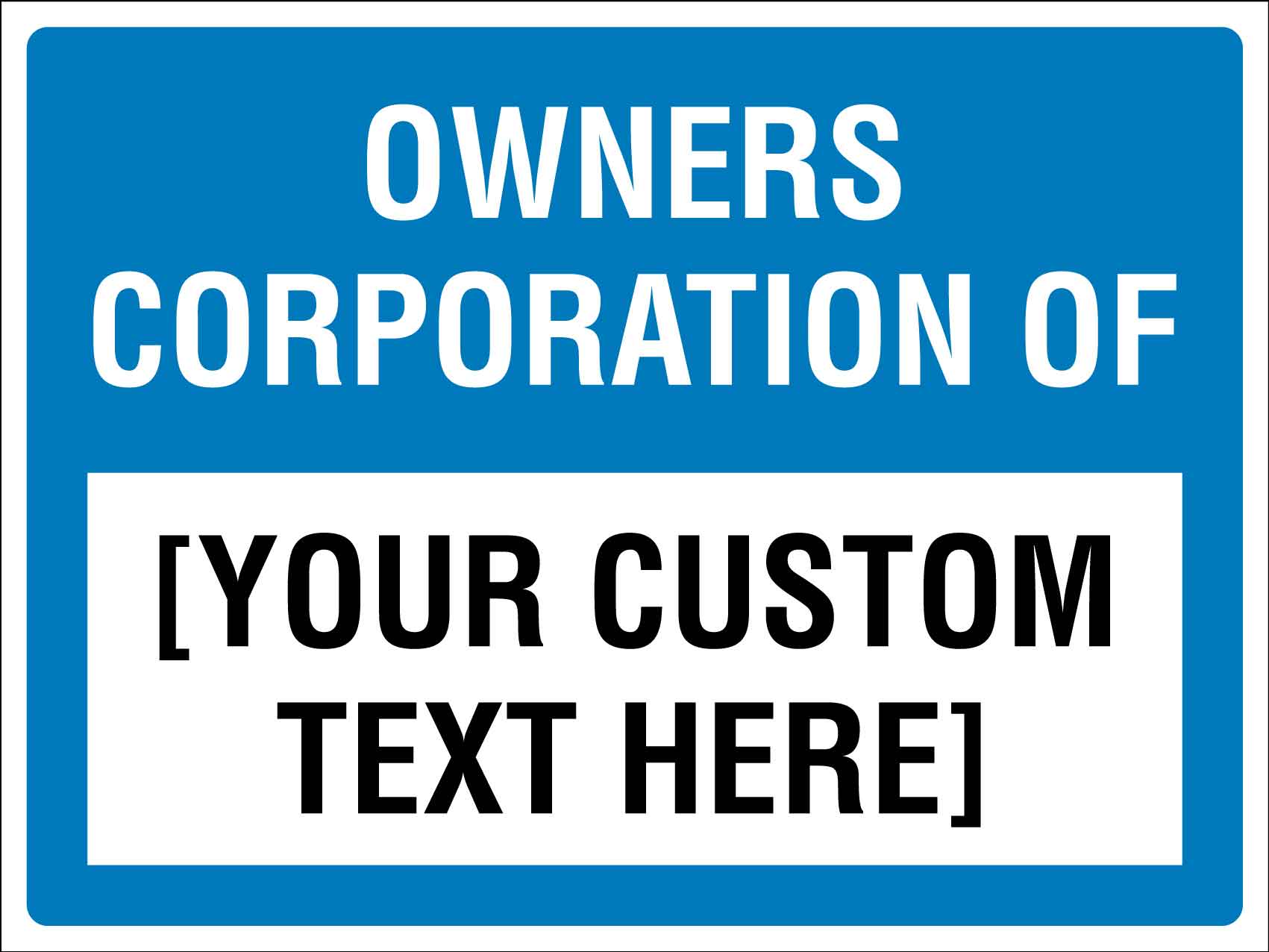 Owners Corporation Of Sign - New Signs