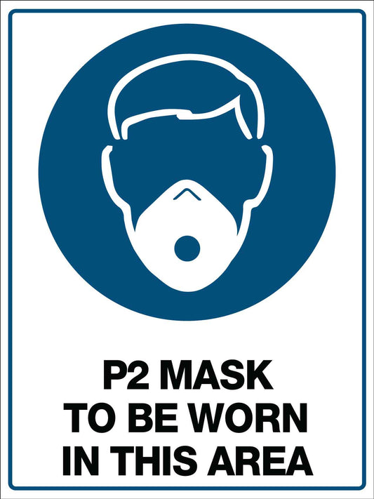 P2 Mask Must Be Worn in This Area Sign - New Signs