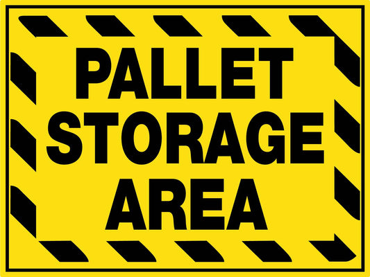 Pallet Storage Area Sign - New Signs