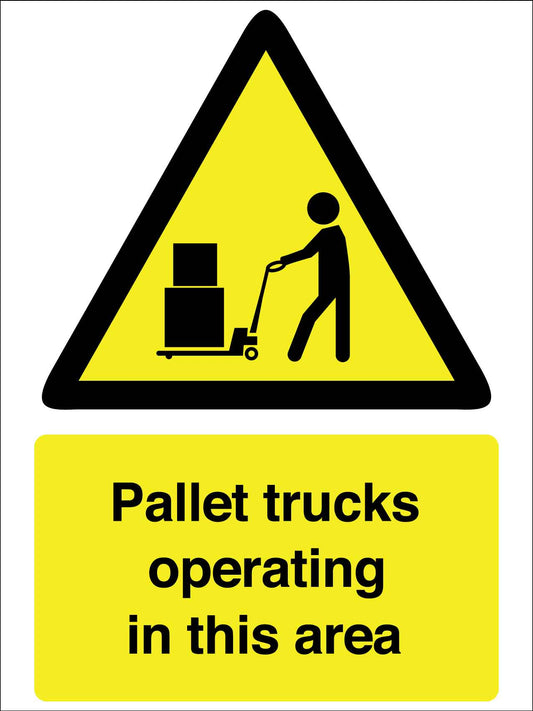 Pallet Trucks Operating In This Area Sign - New Signs
