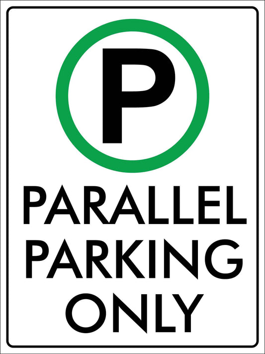 Parallel Parking Only Sign - New Signs