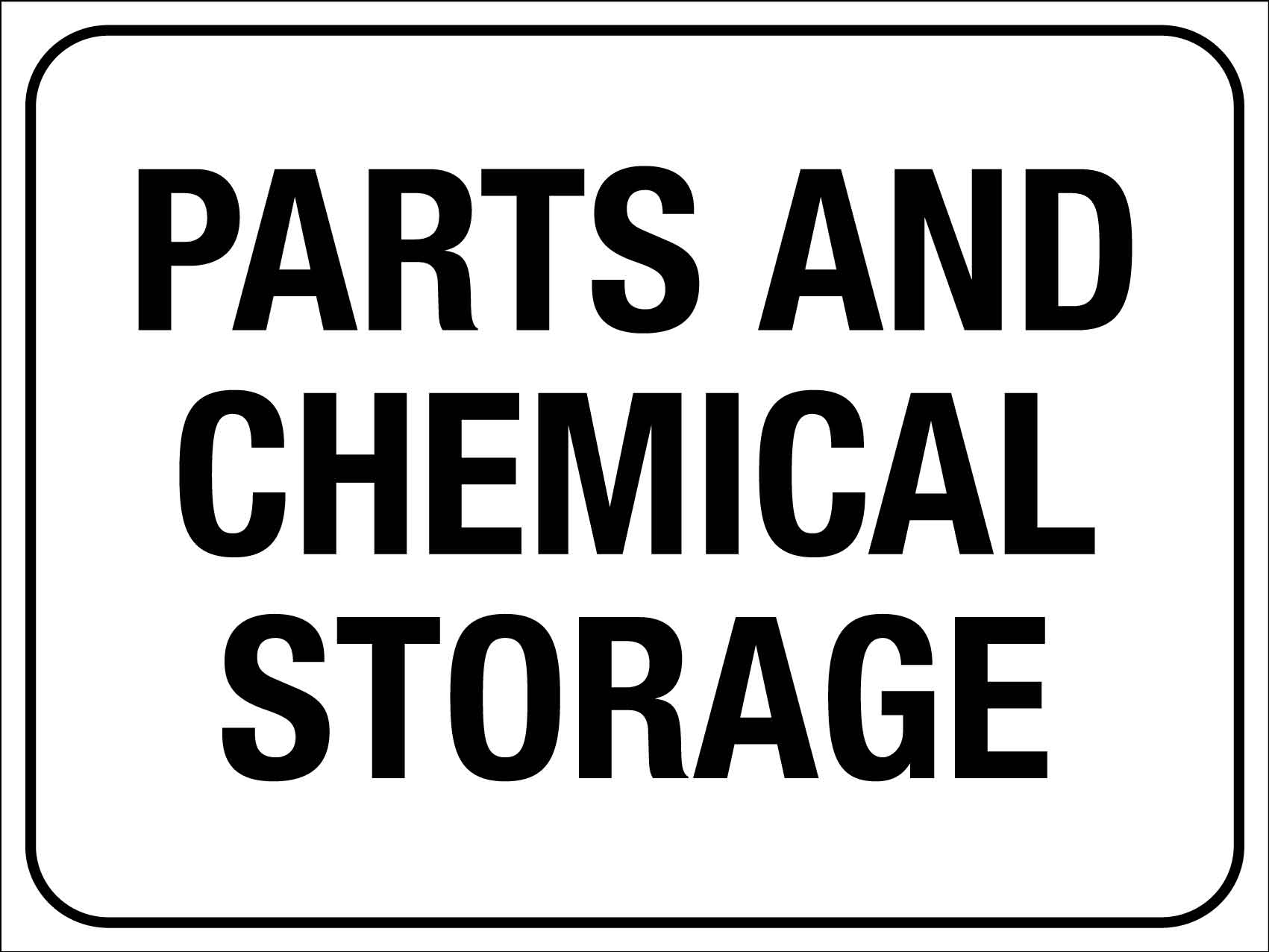 Parts And Chemical Storage Sign - New Signs