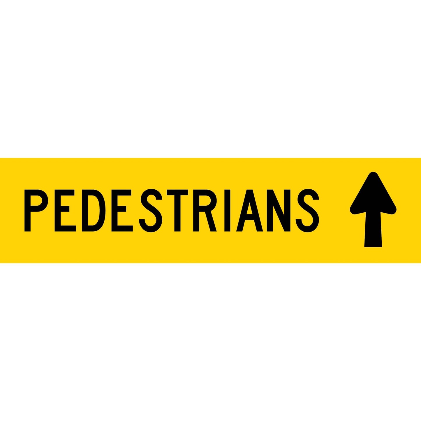 Pedestrians (Arrow Up) Long Skinny Multi Message Traffic Sign - New Signs