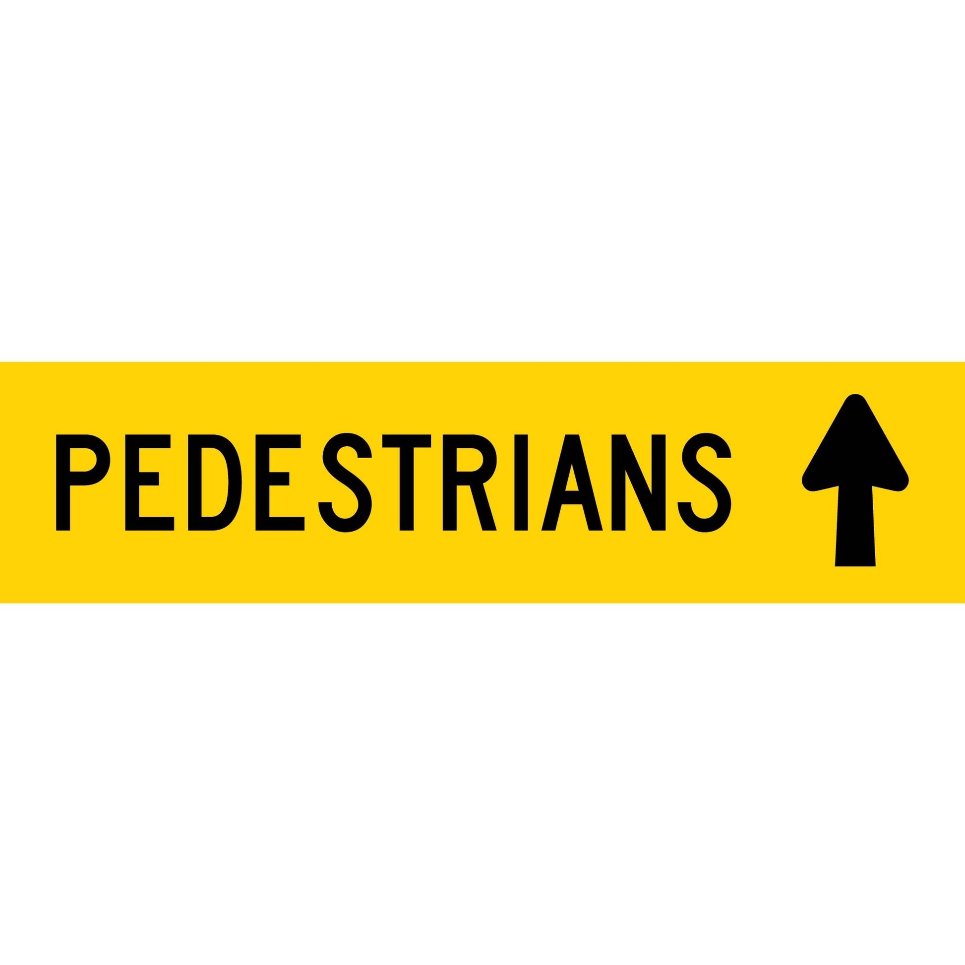 Pedestrians (Arrow Up) Long Skinny Multi Message Traffic Sign - New Signs