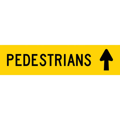 Pedestrians (Arrow Up) Long Skinny Multi Message Traffic Sign - New Signs