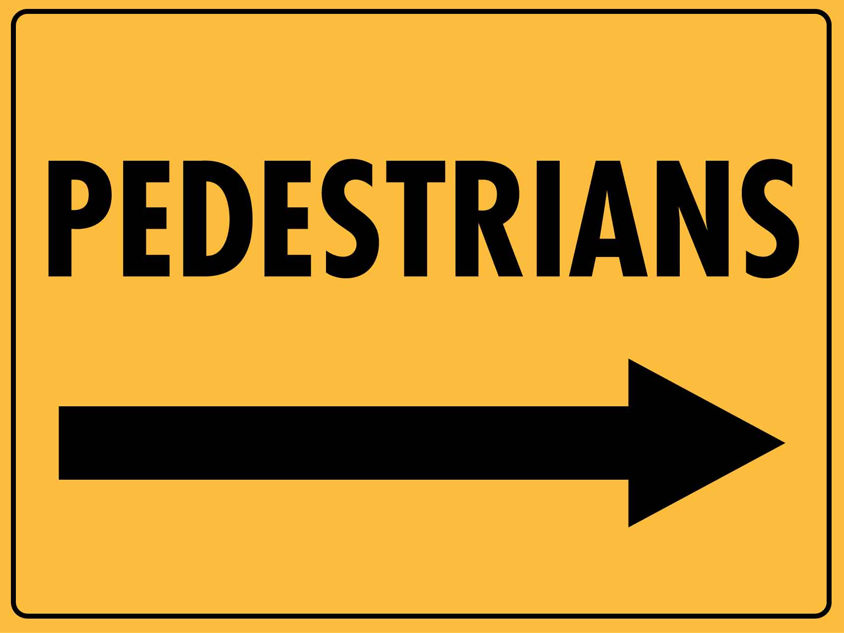 Pedestrians Right Sign - New Signs