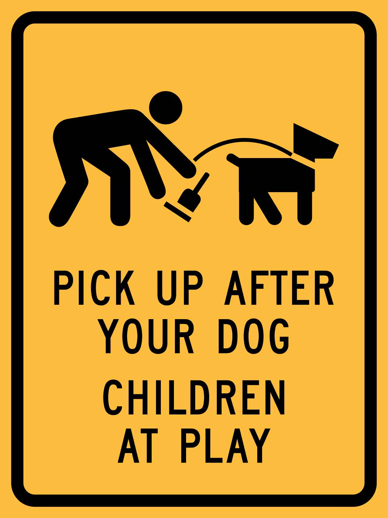 Pick Up After Your Dog Children At Play Sign - New Signs