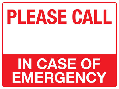 Please Call In Case Of Emergency Sign - New Signs
