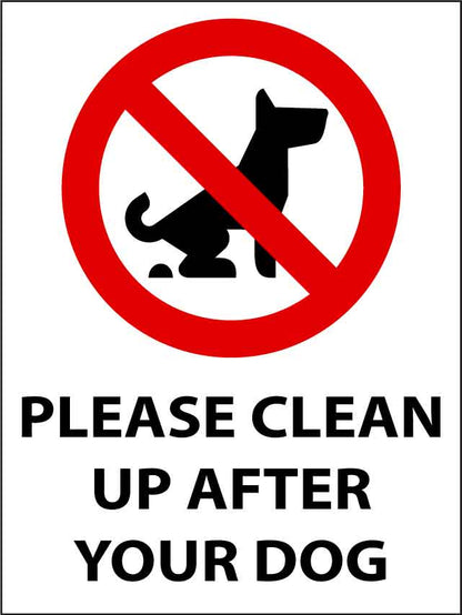 Please Clean Up After Your Dog Sign - New Signs