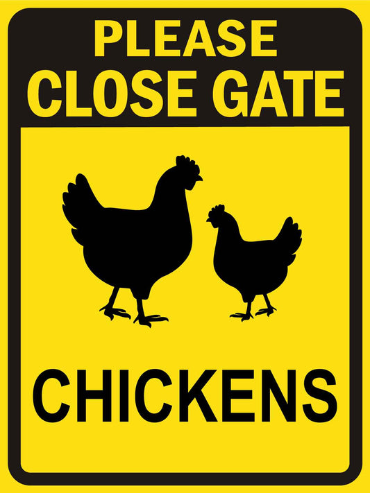 Please Close Gate Chickens Sign - New Signs