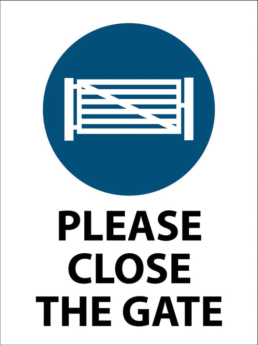 Please Close The Gate Sign - New Signs