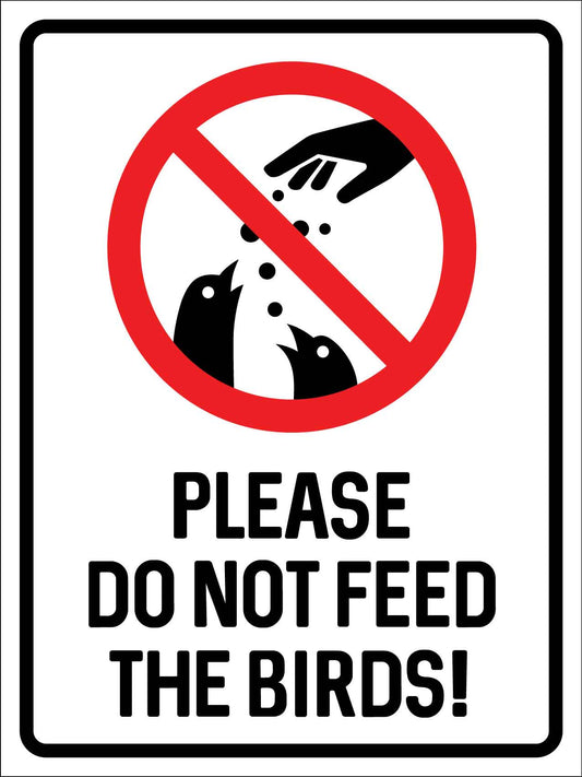 Please Do Not Feed the Birds Symbol Sign - New Signs