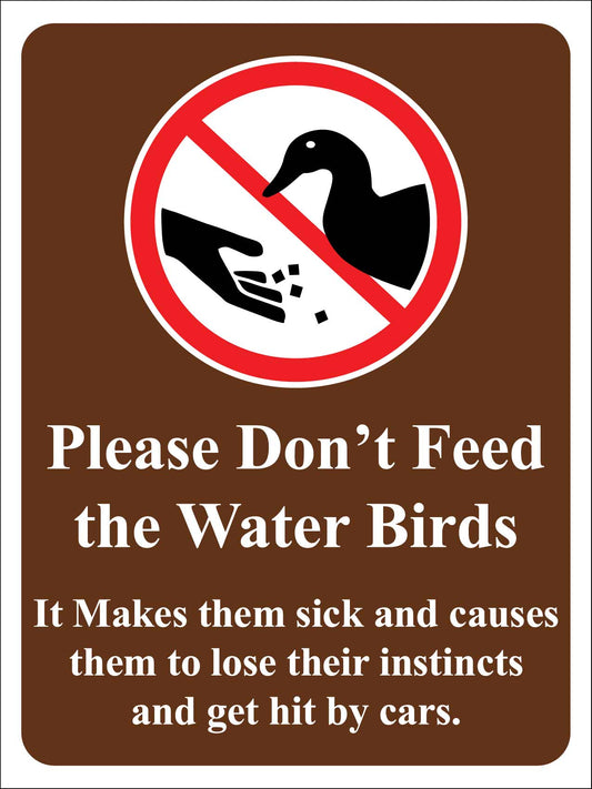 Please Do Not Feed The Water Birds Sign - New Signs