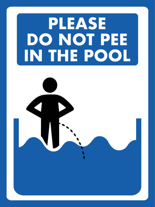 Please Do Not Pee in the Pool Sign - New Signs