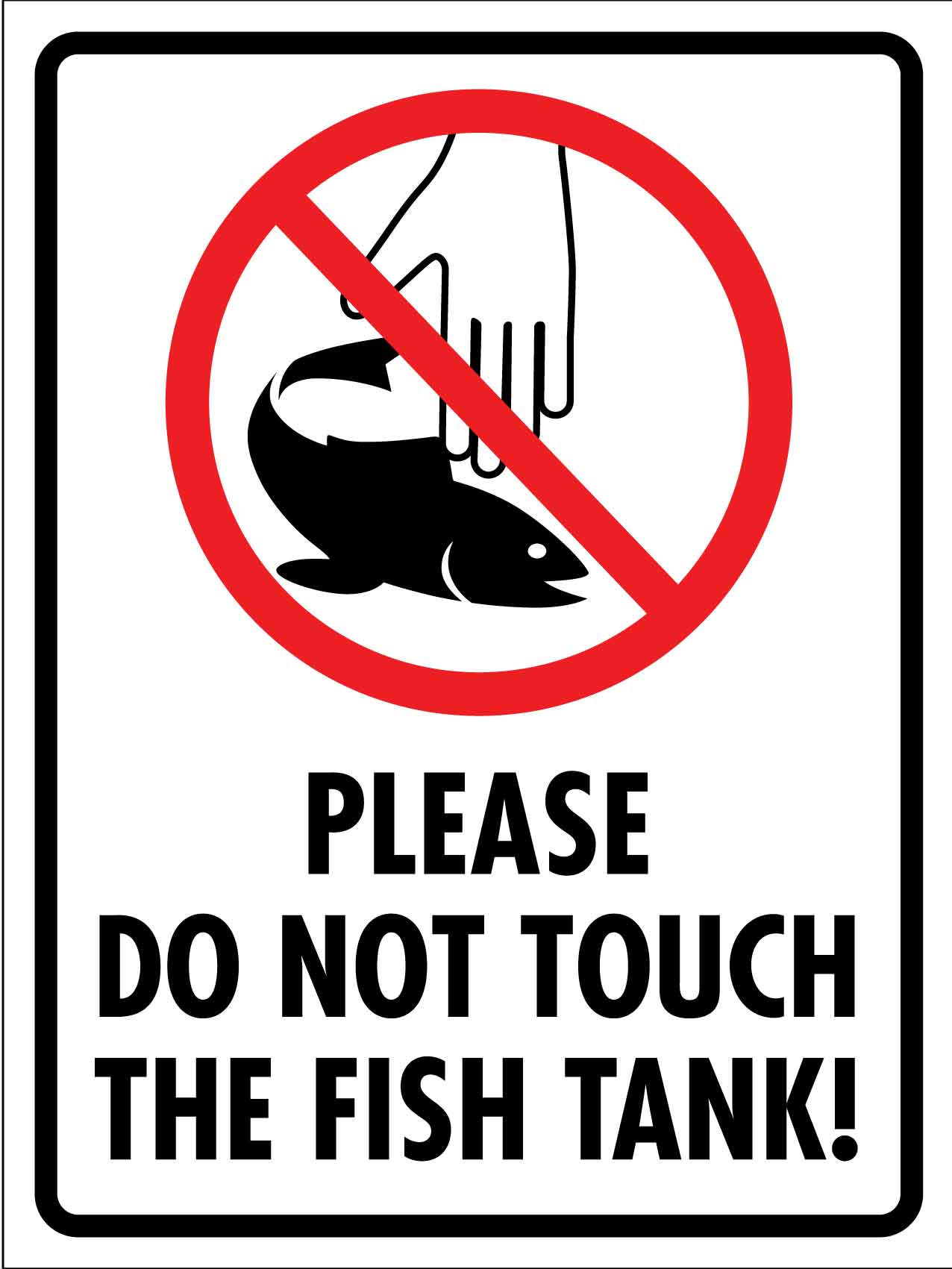 Please Do Not Touch The Fish Tank Sign - New Signs