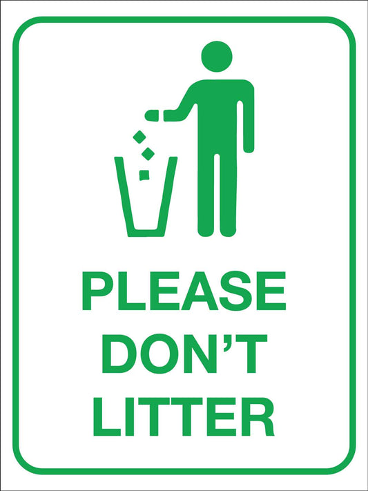Please Don't Litter Sign - New Signs